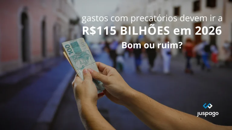 Gastos com precatórios devem ir a R$ 115 bilhões em 2026